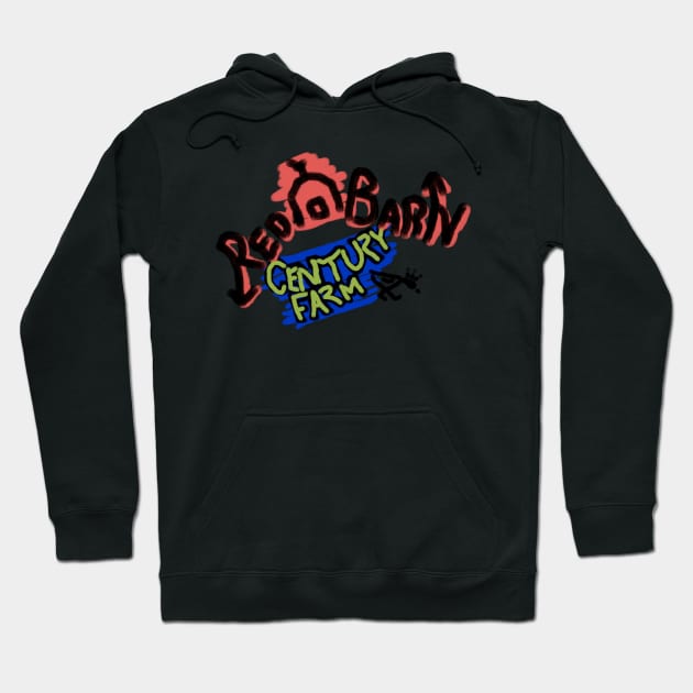 Agriculture Graffiti Graphic - "Red Barn Century Farm" Hoodie by LochNestFarm